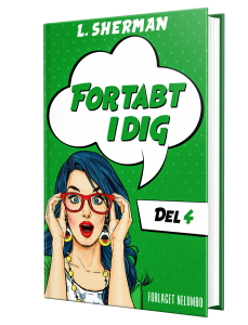 Fortabt i dig del 4 - L. Sherman - Fortabt i Aarhus